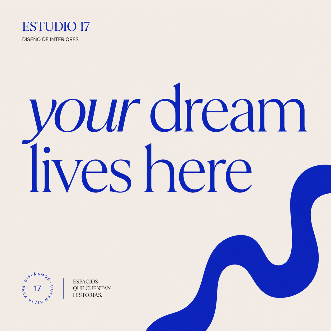 Pieza editorial Your dream lives here de Estudio 17